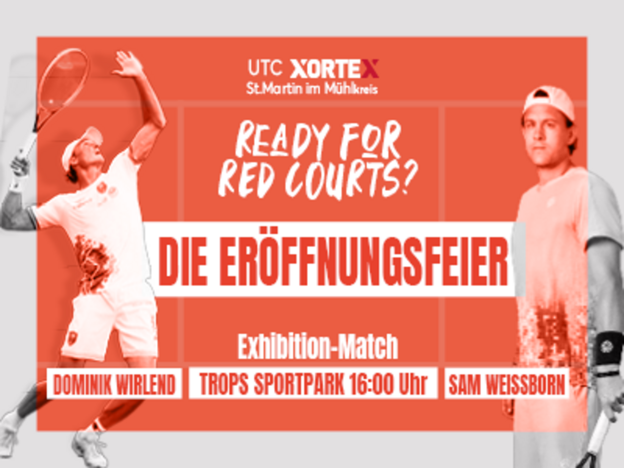 READY FOR RED COURTS? Die Eröffnungsfeier  am SA 07.JUNI